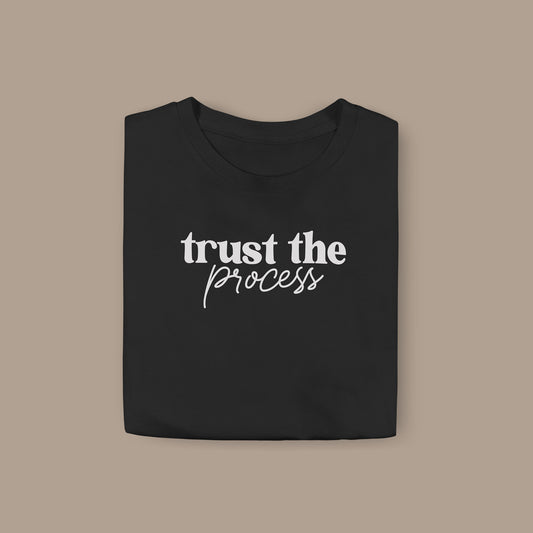 Trust the Process - Unisex t-shirt