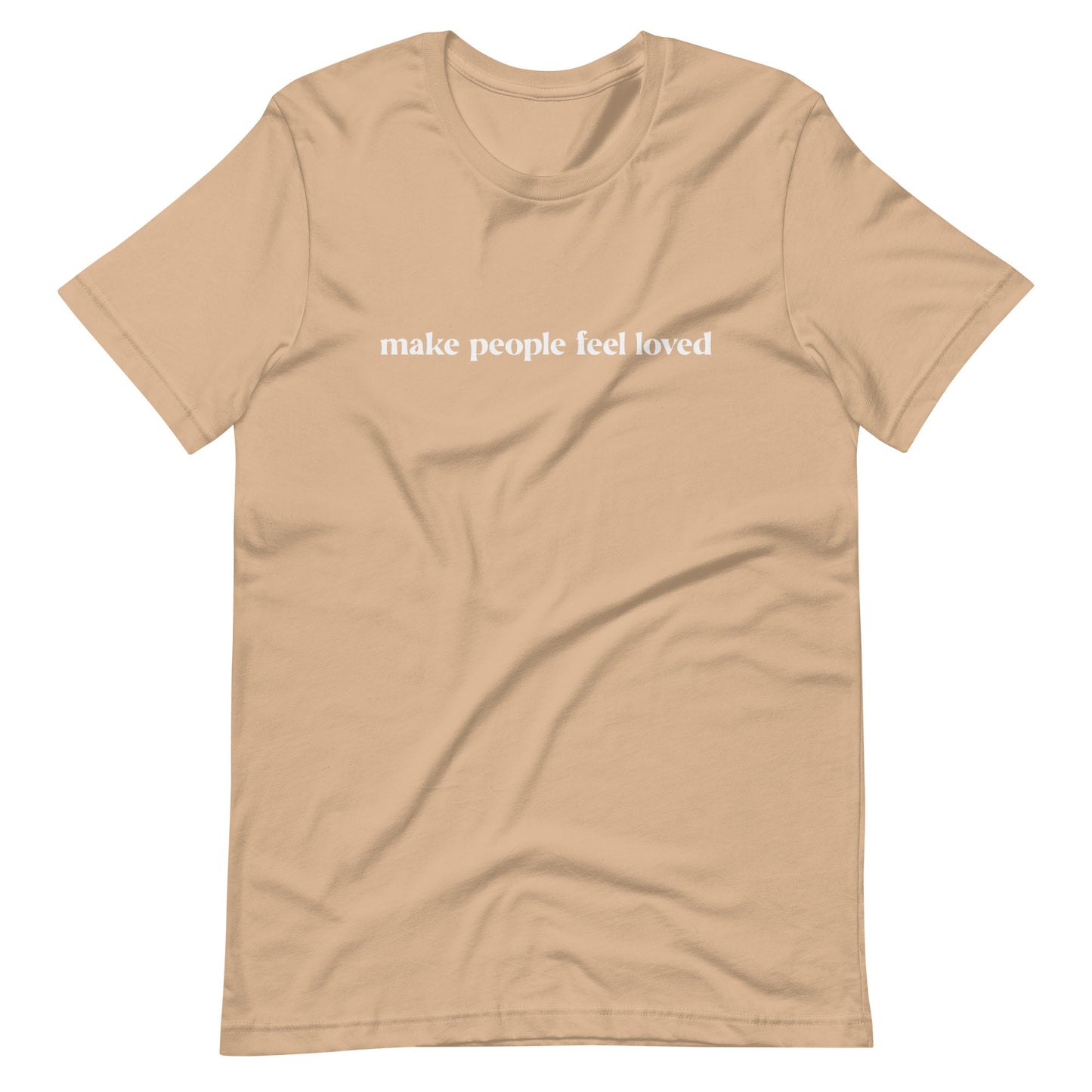 Make people feel loved - Unisex t-shirt